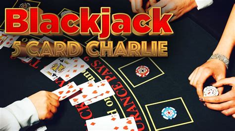 5 card charlie blackjack|5.